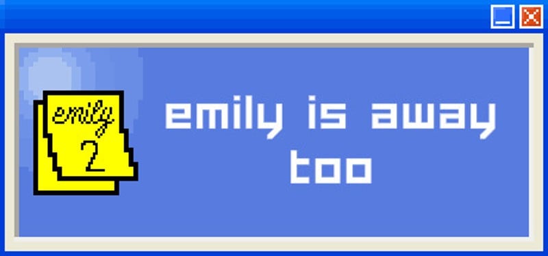 Emily is Away Too Image