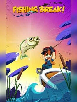 Games like Fishing Break