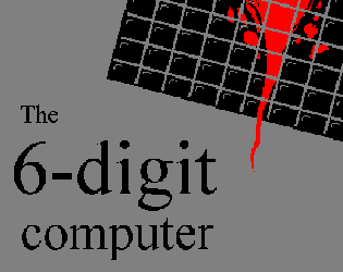 Games like The 6-digit computer