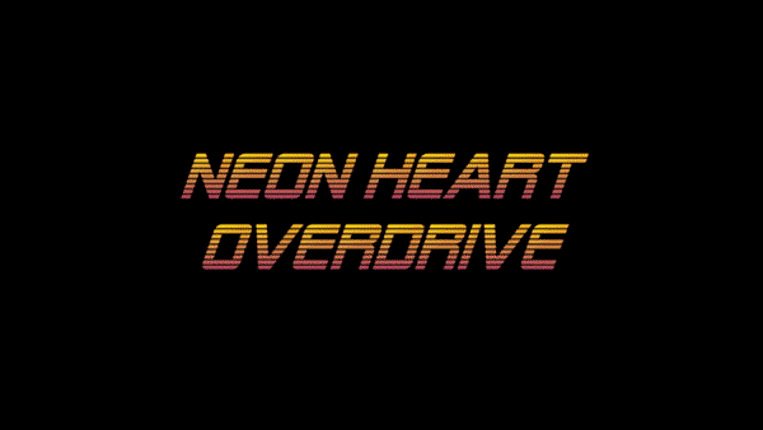 Neon Heart Overdrive Game Cover