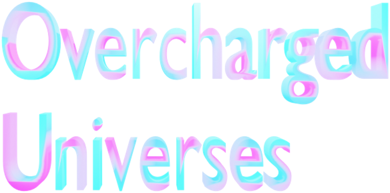 Overcharged Universes Image