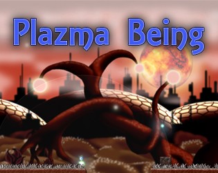 Games like Plazma Being