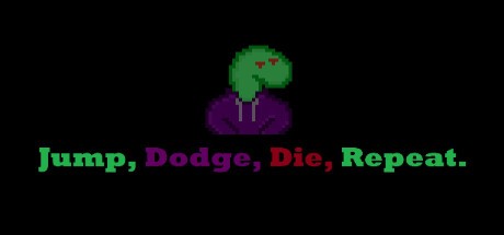 Games like Jump, Dodge, Die, Repeat