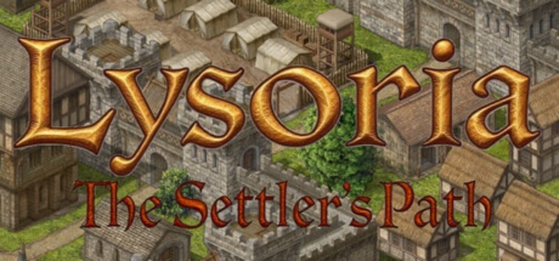 Lysoria: The Settler's Path Image