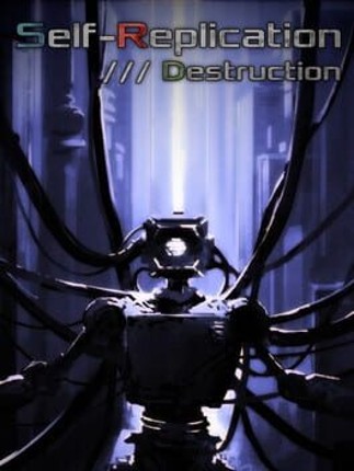 Self-Replication: Destruction Image