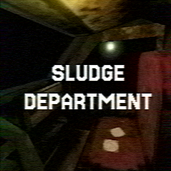 Games like Sludge Department