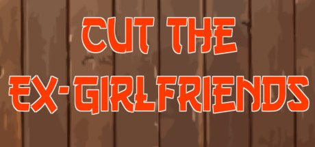 Games like Cut The Ex-Girlfriends