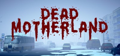 Dead Motherland: Zombie Co-op Image