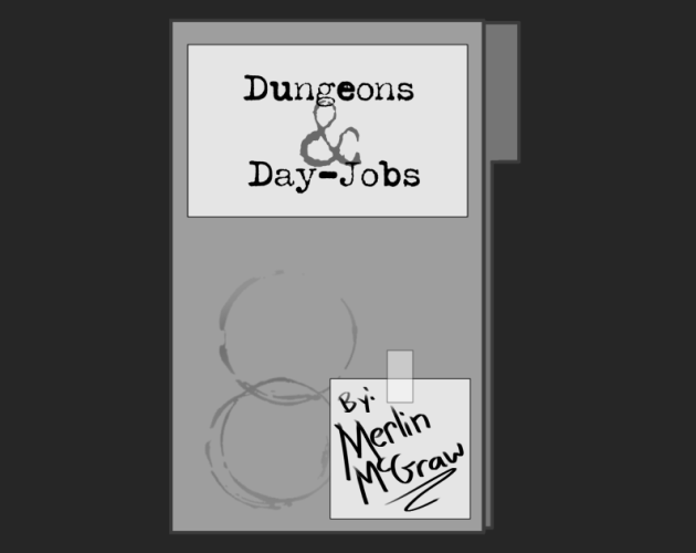 Games like Dungeons & Day-Jobs
