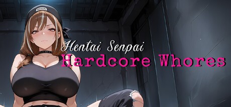 Games like Hentai Senpai: Hardcore Whores