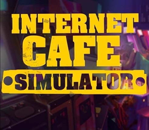 Internet Cafe Simulator Image