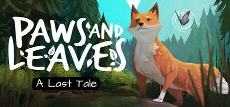 Games like Paws and Leaves: A Last Tale