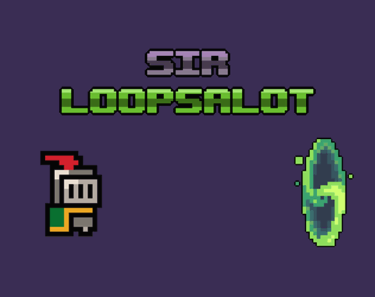 Sir Loopsalot Image