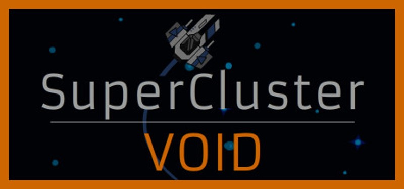 SuperCluster: Void Game Cover