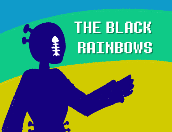 THE BLACK RAINBOWS Game Cover