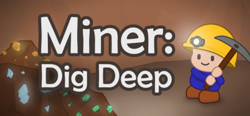 Miner: Dig Deep Game Cover