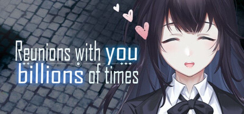 Reunions with you billions of times Image