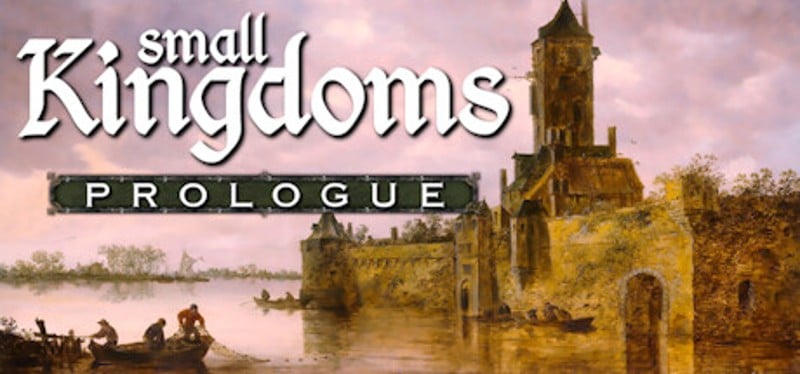 Small Kingdoms Prologue Game Cover