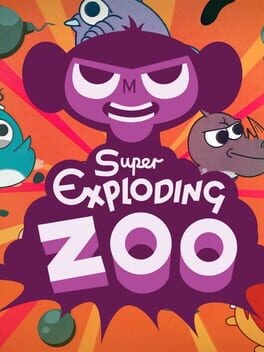 Games like Super Exploding Zoo