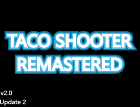 Taco Shooter Remastered v2.0 Image