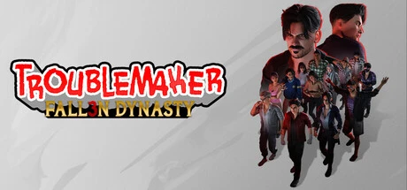 Games like Troublemaker 3: Fallen Dynasty