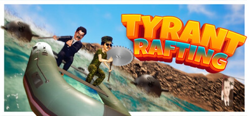 Tyrants Rafting Image