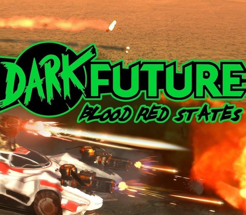 Games like Dark Future: Blood Red States