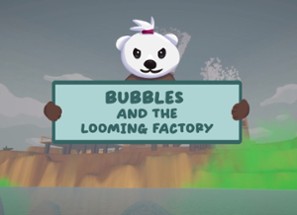 Bubbles and the looming factory Image