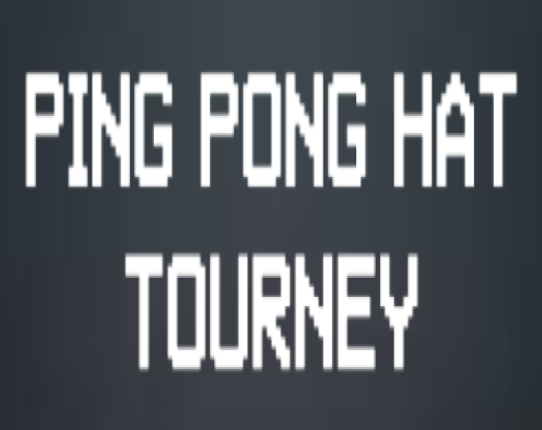 Ping Pong Hat Tourney Image