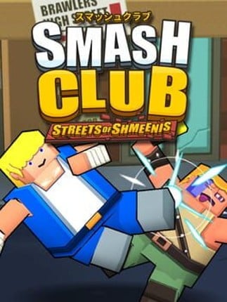 Smash Club: Streets of Shmeenis Image