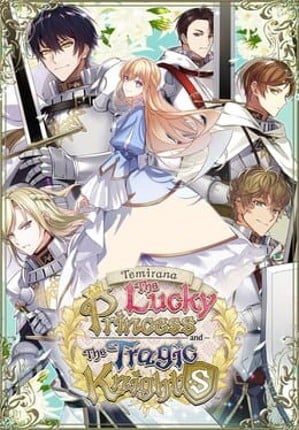 Temirana: The Lucky Princess and the Tragic Knights Image