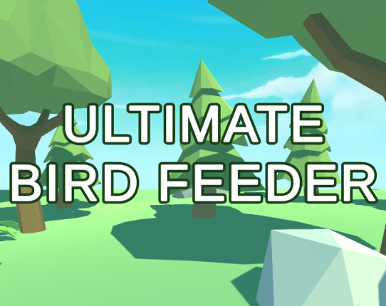 Ultimate Bird Feeder Image