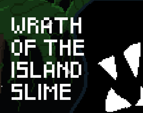 Wrath of the Island Slime Image