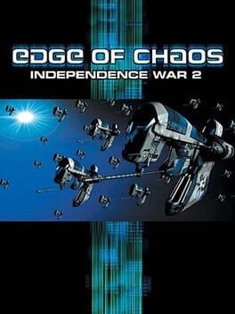 Games like Independence War 2: Edge of Chaos
