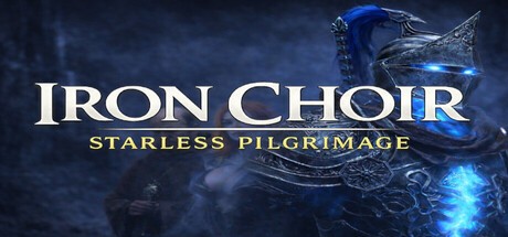 Games like IRON CHOIR: Starless Pilgrimage