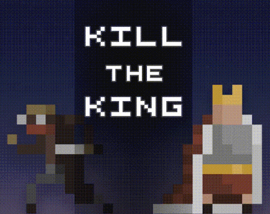 KILL THE KING Image