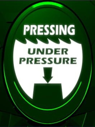 Pressing Under Pressure Image