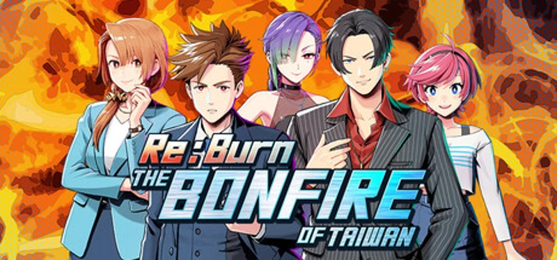 Re:Burn The Bonfire of Taiwan Image