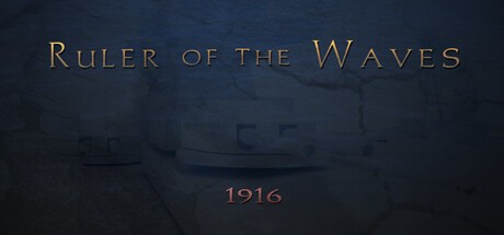 Games like Ruler of the Waves 1916