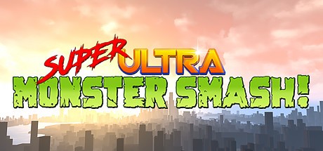 Games like Super Ultra Monster Smash!