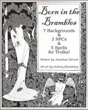 Born in the Brambles - Troika! Zine Image