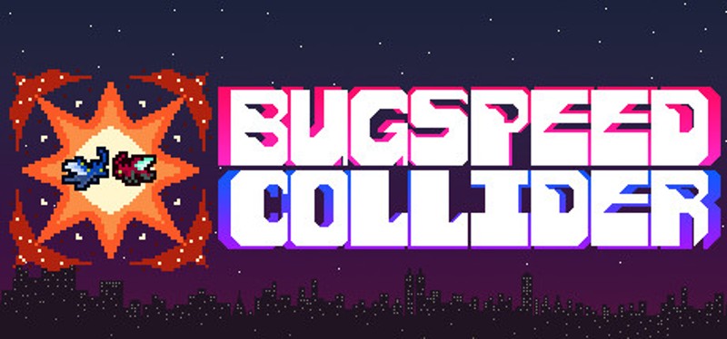 Bugspeed Collider Image