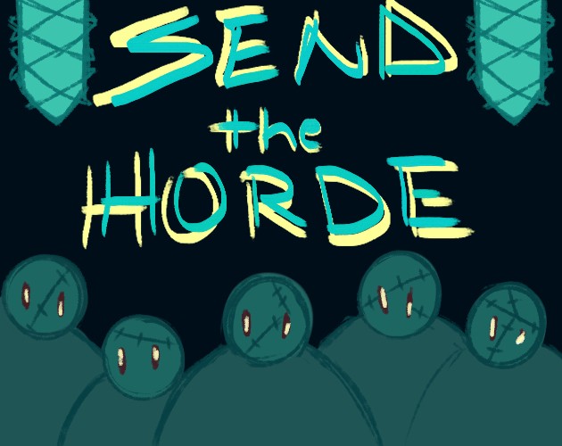 Games like (2022AU-1-1) SEND the HORDE
