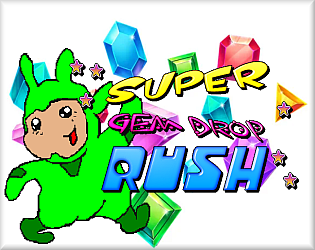 Games like SUPER GEM DROP RUSH[v0.0]
