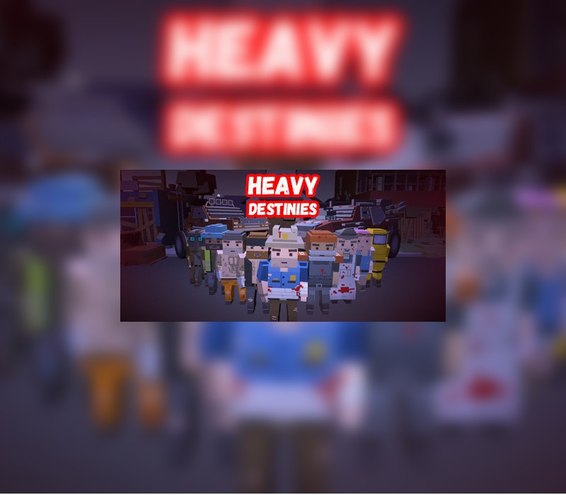 Games like Heavy Destinies
