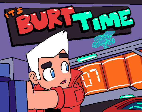 Games like It's Burt Time