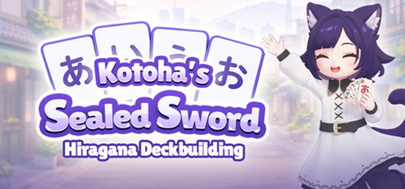 Kotoha’s Sealed Sword: Hiragana Deckbuilding Image