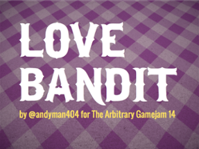 Love Bandit Image