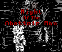 Night of the Abattoir Man Image