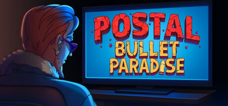 POSTAL: Bullet Paradise Image